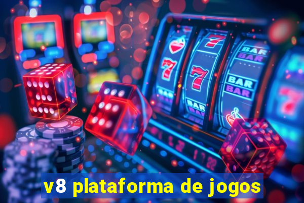 v8 plataforma de jogos